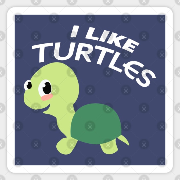 I Like Turtles Cute Cartoon Turtle Sticker by SubtleSplit